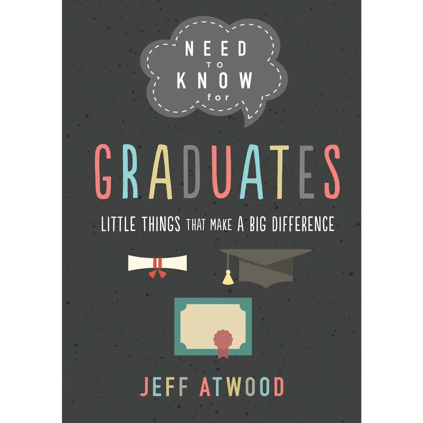 Need to Know for Graduates