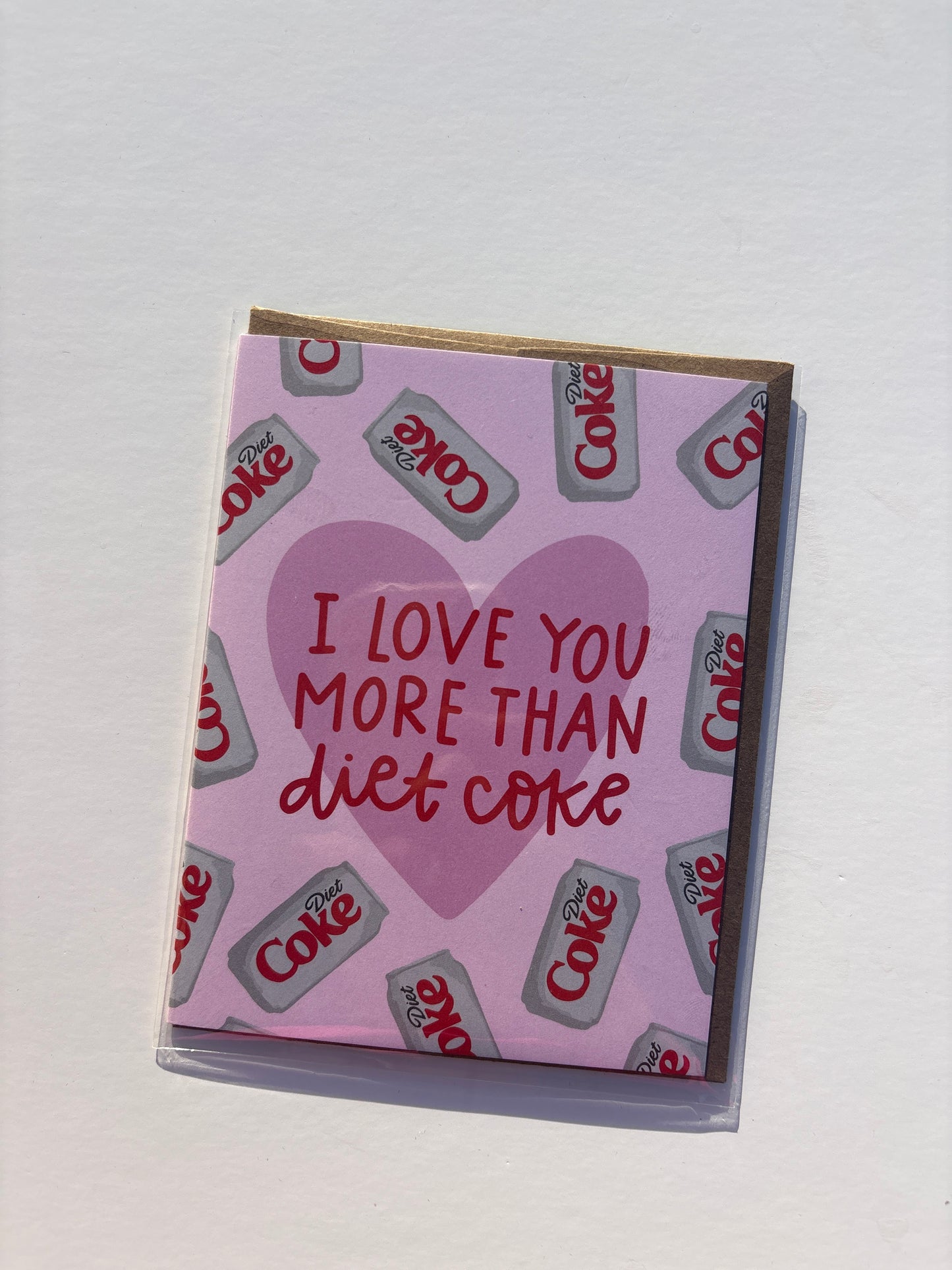 I Love You More Than Diet Coke Greeting Card