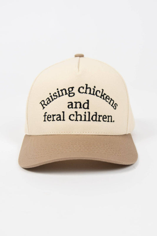 'Raising Chickens and Feral Children Trucker Hat