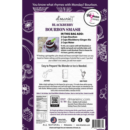 D’Marie Blackberry Bourbon Smash Slush Mix directions with bourbon blackberry ginger ale and water