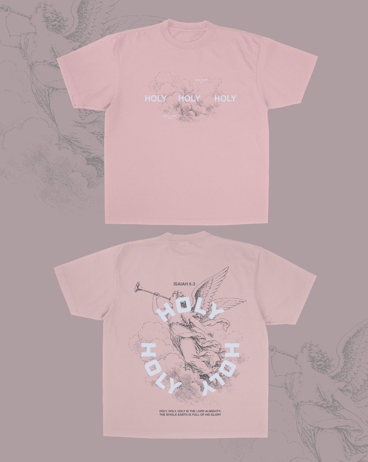 Front and back view of pink Isaiah 6:3 Holy Holy Holy Christian Bible verse tee