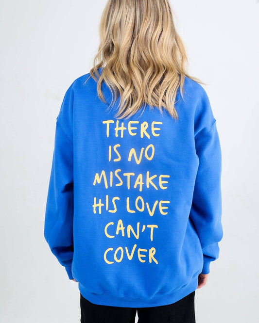 "No Mistake" Crewneck Sweatshirt