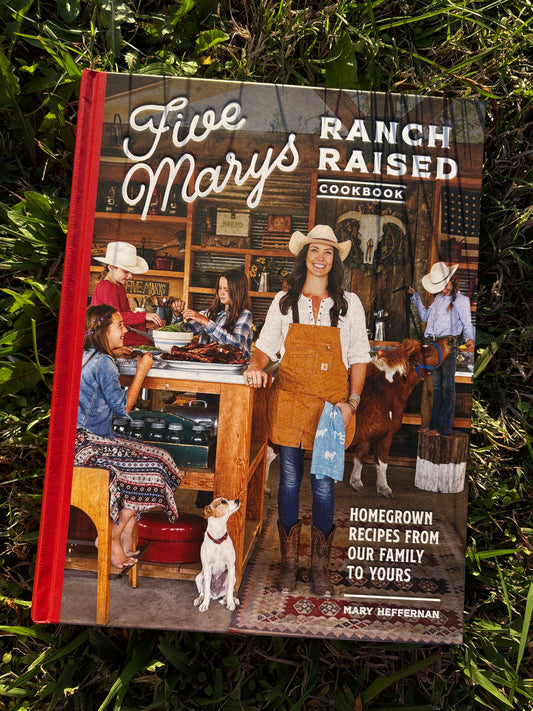 Five Mary's Ranch Raised Cookbook
