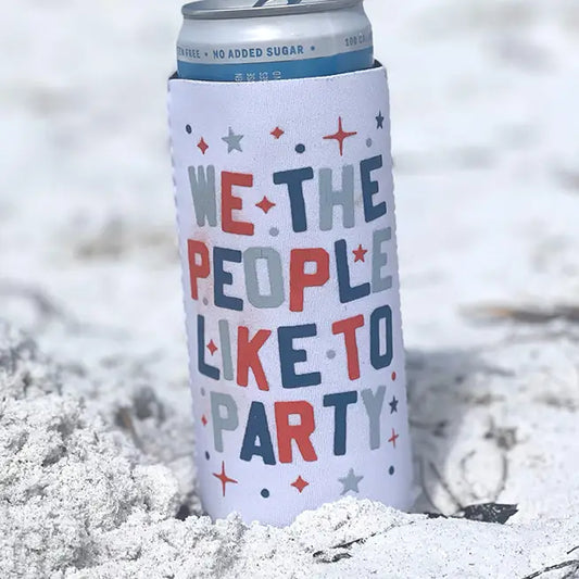 We the People Like To Party- Slim Can Coozie