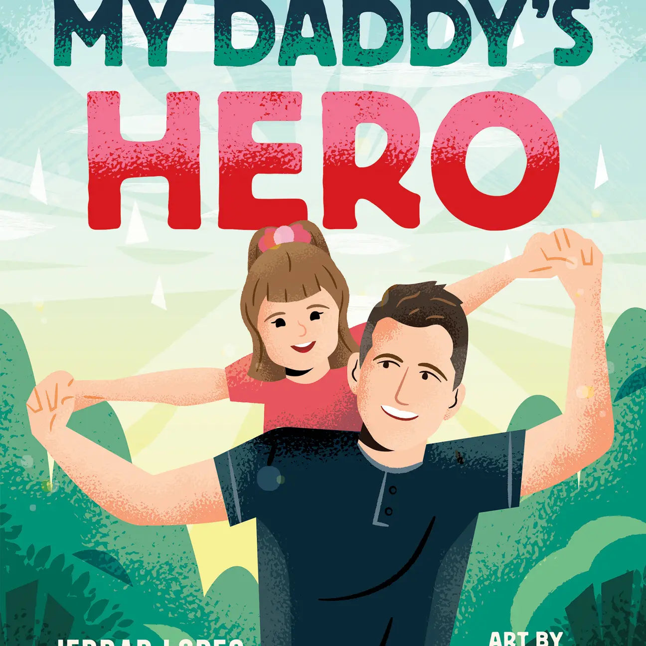 My Daddy's Hero