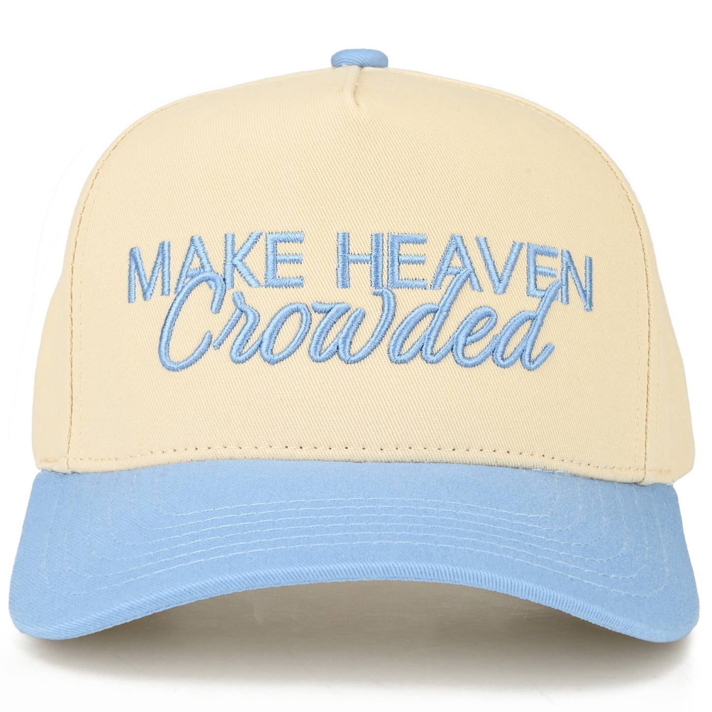 Make Heaven Crowded Hat
