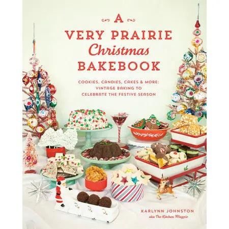 A Very Prairie Christmas Bake Cookbook