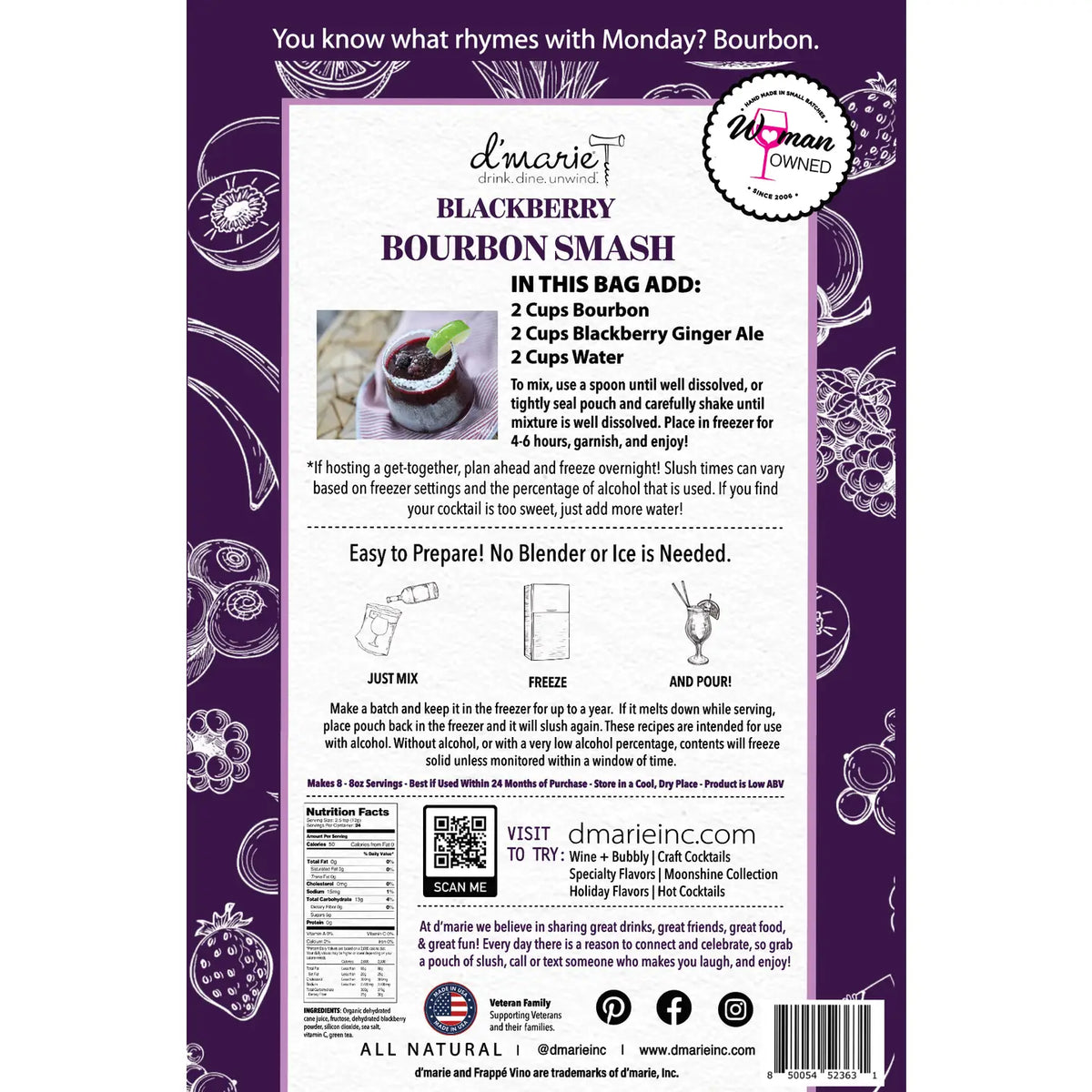 D’Marie Blackberry Bourbon Smash Slush Mix directions with bourbon blackberry ginger ale and water