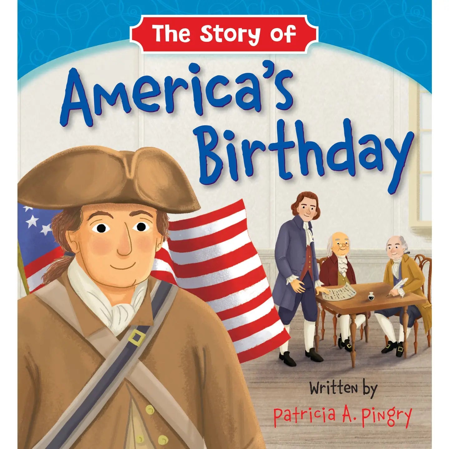 The Story of America's Birthday